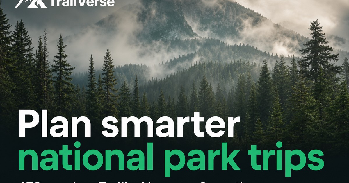 I got tired of opening 20 tabs to plan a national park trip, so I built TrailVerse logo